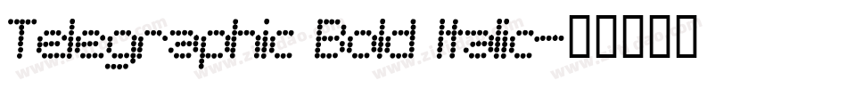 Telegraphic Bold Italic字体转换